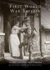 First World War Britain: 1914-1919 - Peter Doyle