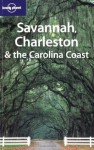 Lonely Planet Savannah Charleston & the Carolina Coast - Randall Peffer, Lonely Planet