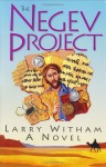 The Negev Project - Larry Witham