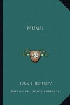 Mumu - Ivan Turgenev