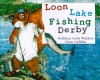 Loon Lake Fishing Derby - Op - Kathleen Cook Waldron, Dean Griffiths