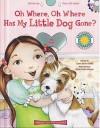 Oh Where, Oh Where Has My Little Dog Gone? [With CD (Audio)] - Laura Gates Galvin, Erica Pelton Villnave