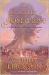 The Secret Life of Josephine - Carolly Erickson