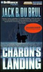 Charon's Landing - Jack Du Brul, J. Charles