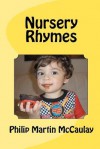 Nursery Rhymes - Philip Martin McCaulay