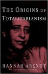 The Origins of Totalitarianism - Hannah Arendt, Samantha Power