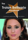 The Troian Bellisario Handbook - Everything You Need to Know about Troian Bellisario - Emily Smith