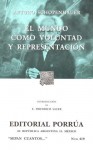 El Mundo Como Voluntad y Representación (Sepan Cuantos, #419) - Arthur Schopenhauer