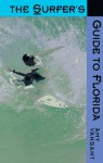 The Surfer's Guide to Florida - Amy Vansant