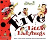 Five Little Ladybugs - Pam Schiller, Richele Bartkowiak