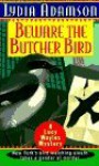 Beware the Butcher Bird - Lydia Adamson