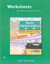 Worksheets For Classroom Or Lab Practice, Basic Mathematics - Brian F. Goetz, Graham F. Smith, John Tobey