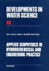 Applied Geophysics in Hydrogeological and Engineering Practice (Developments in Water Science) - W.E. Kelly, S. Mares