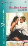 First Time, Forever (Virgin Brides) (Silhouette Romance) - Colter