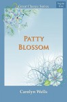 Patty Blossom - Carolyn Wells