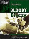 Bloody Biscay: The Air War Over the Bay of Biscay During World War II - Chris Goss