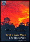 Seek a New Dawn - E.V. Thompson, Anne Dover