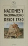 Naciones y nacionalismo desde 1780 - Eric J. Hobsbawm