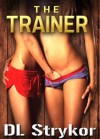 The Trainer - D.L. Strykor