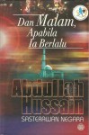 Dan Malam, Apabila Ia Berlalu - Abdullah Hussain