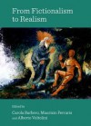 From Fictionalism to Realism - Carola Barbero, Maurizio Ferraris