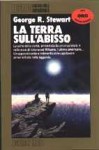 La Terra sull'abisso (Brossura) - George R. Stewart, Gianluigi Zuddas