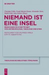 Niemand Ist Eine Insel: Menschsein Im Schnittpunkt Von Anthropologie, Theologie Und Ethik - Christian Polke, Frank Martin Brunn, Alexander Dietz, Sibylle Rolf, Anja Siebert