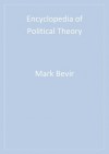 Encyclopedia of Political Theory - Mark Bevir