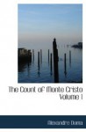 The Count Of Monte Cristo Volume 1 - Alexandre Dumas