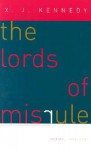 The Lords of Misrule: Poems 1992–2001 - X.J. Kennedy