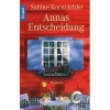 Annas Entscheidung - Sabine Kornbichler