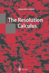 The Resolution Calculus - Alexander Leitsch