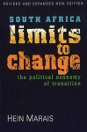 South Africa Limits to Change: The Political Economy of Transition - Hein Marais