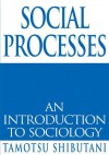 Social Processes - Tamotsu Shibutani