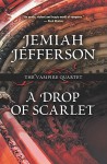 A Drop of Scarlet - Jemiah Jefferson