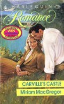 Carville's Castle (Harlequin Romance, No 3083) - Miriam Macgregor