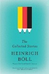 The Collected Stories of Heinrich Böll - Heinrich Böll