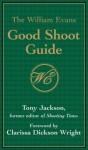 William Evans Good Shoot Guide - Clarissa Dickson Wright