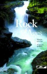 Rock of Ages: Memories of the Past, a Legacy for the Future - John D. Bauman, Richard Lewis