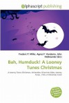 Bah, Humduck! a Looney Tunes Christmas - Sam B Miller II