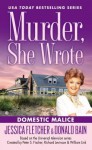 Murder, She Wrote: Domestic Malice - Jessica Fletcher, Donald Bain