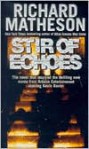 A Stir of Echoes - Richard Matheson