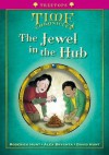 The Jewel in the Hub - Roderick Hunt, David Hunt, Alex Brychta