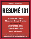 Resume 101: A Student and Recent-Grad Guide to Crafting Resumes and Cover Letters that Land Jobs - Quentin J. Schultze