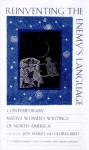 Reinventing the Enemy's Language: Contemporary Native Women's Writing of North America - Joy Harjo, Gloria Bird, Beth Cuthand, Valerie Martinez