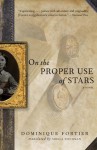 On the Proper Use of Stars - Dominique Fortier, Sheila Fischman