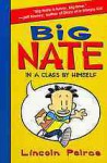 Big Nate in a Class by Himself - Lincoln Peirce