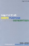 Ignite: God's Purpose for This Generation - Nigel James, Rebecca St.James