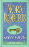 Key of Valor (Key trilogy #3) - Nora Roberts