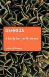 Derrida: A Guide for the Perplexed - Julian Wolfreys